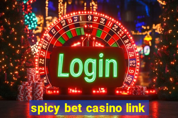 spicy bet casino link